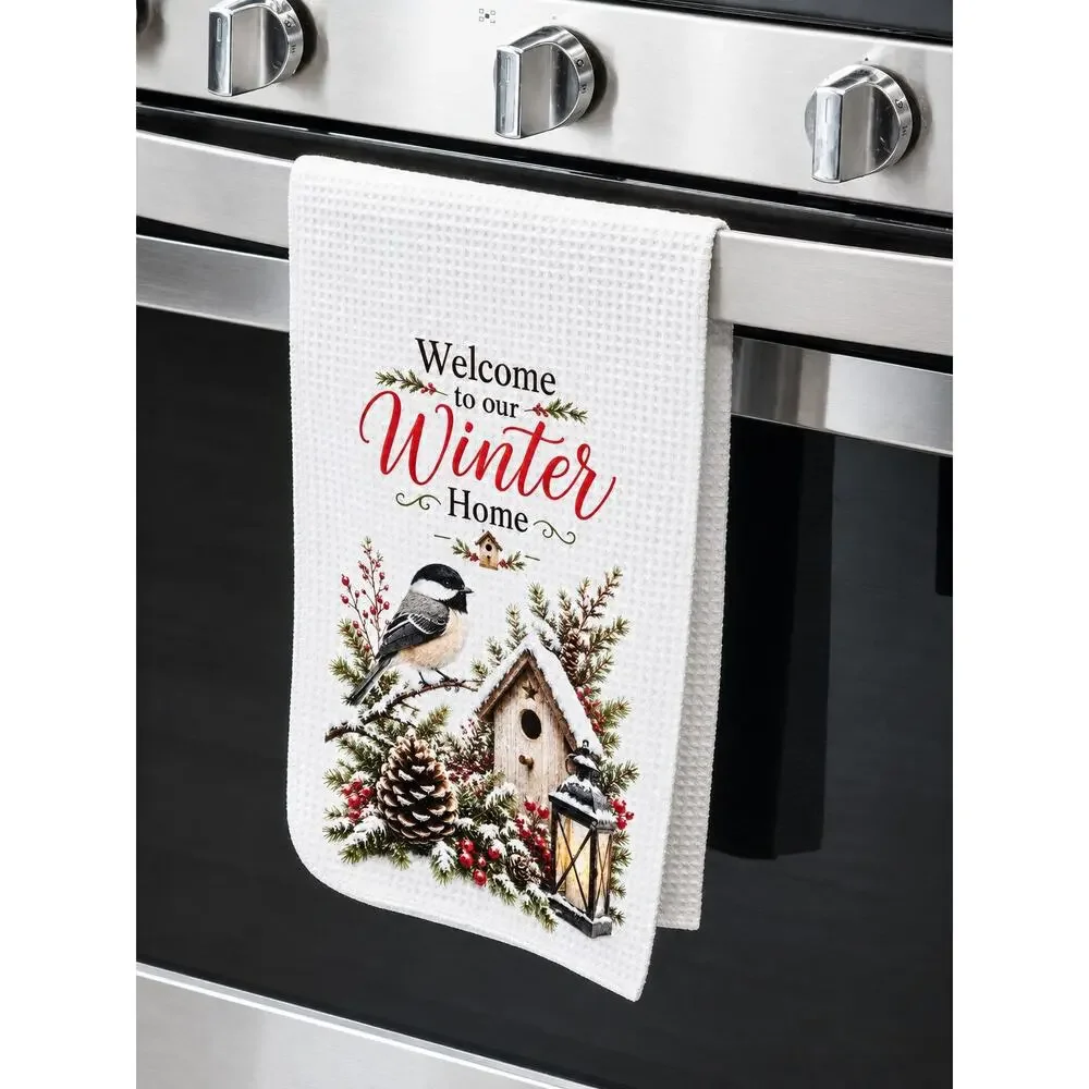 Welcome to Our Winter Home Chickadee Kitchen Towel Rustic Farmhouse Decor